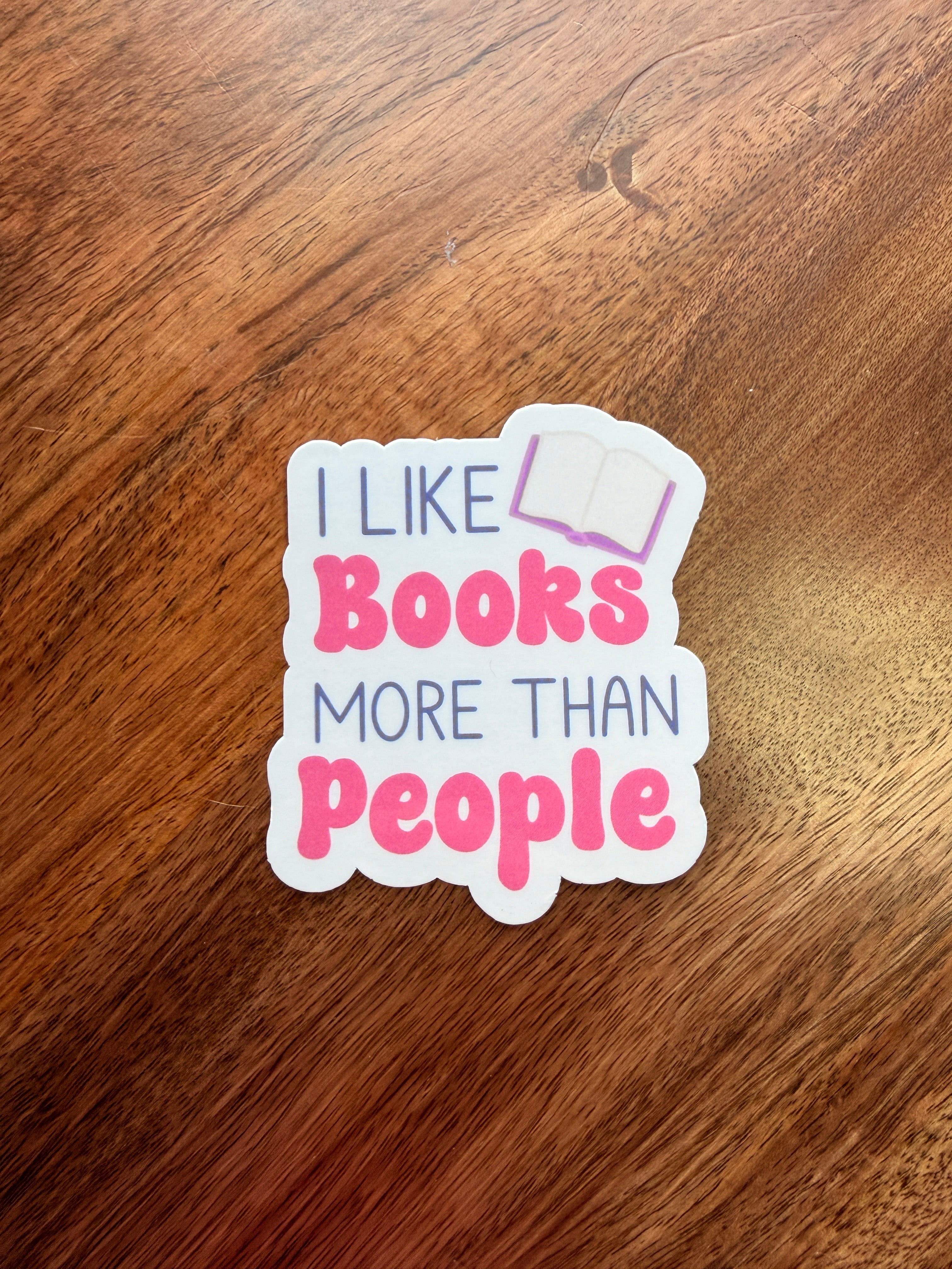 I Like Books More Than People Sticker
