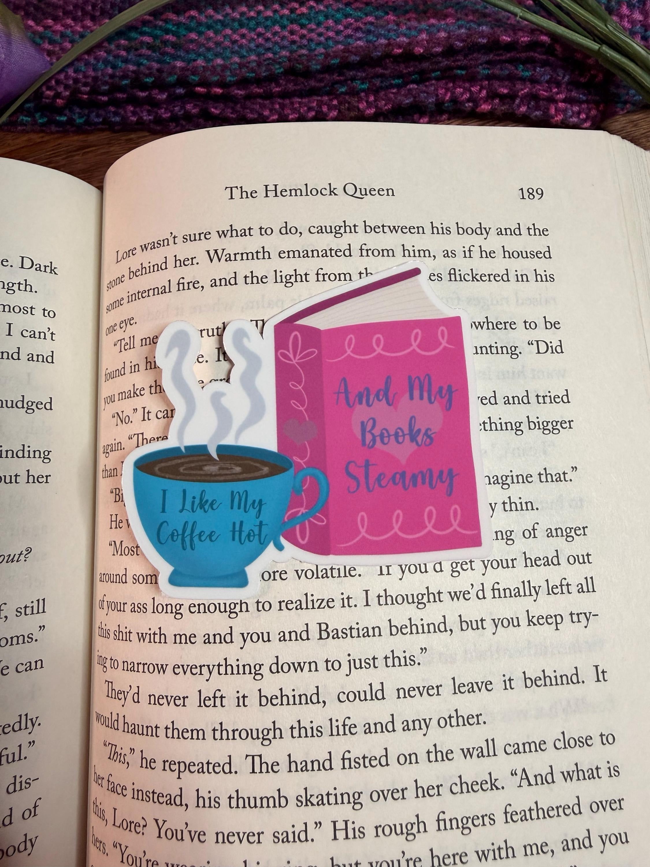 I Like My Coffee Hot and My Books Steamy Sticker