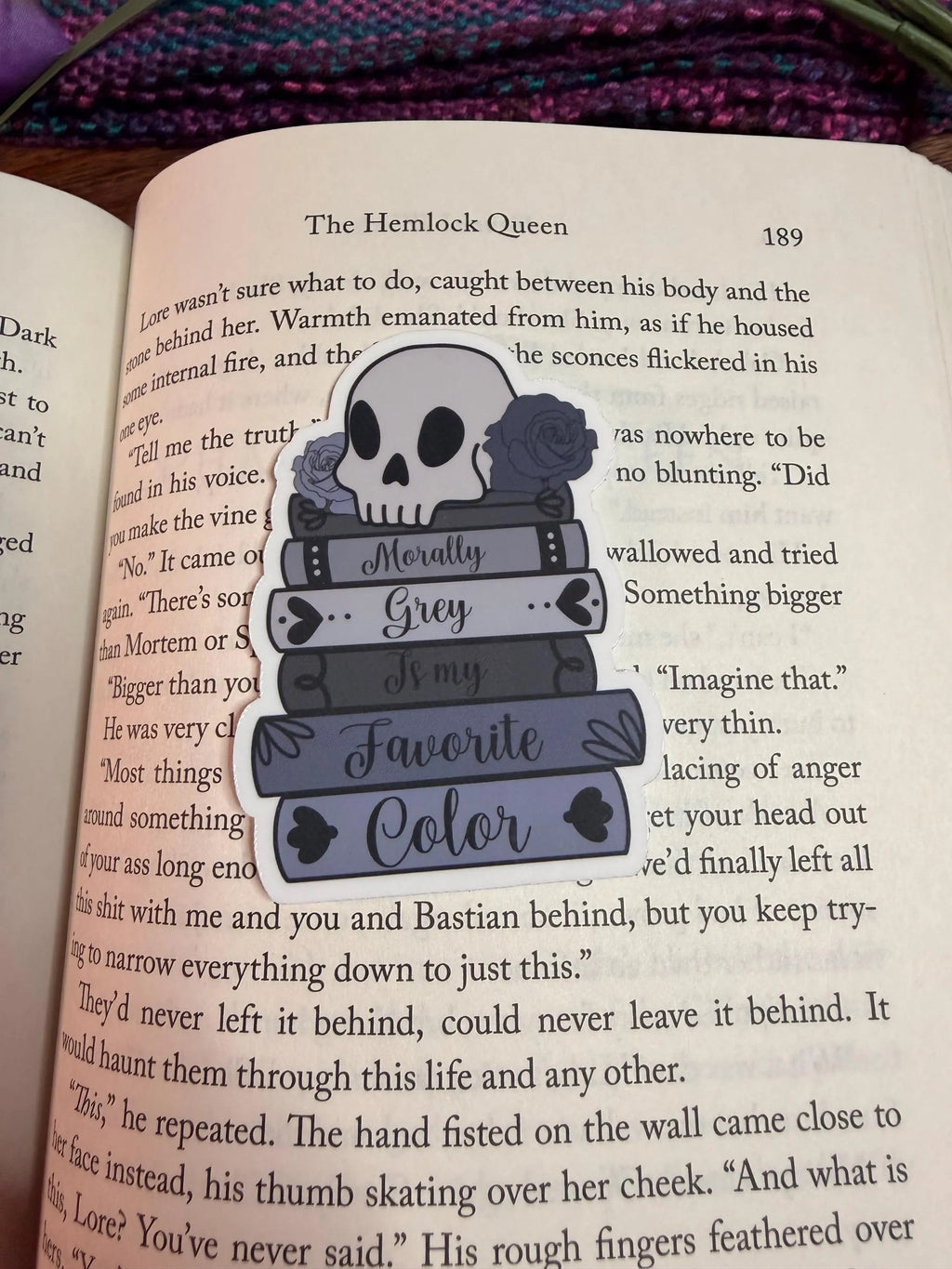 "Morally Grey Is My Favorite Color" Sticker