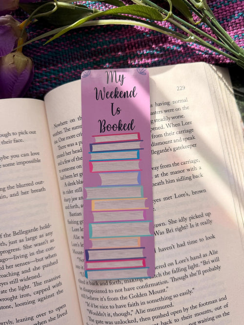 "My Weekend Is Booked" Bookmark